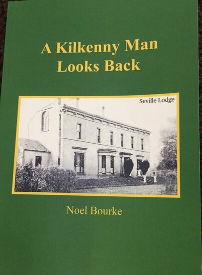 A Kilkenny Man Looks Back by Noel Bourke
